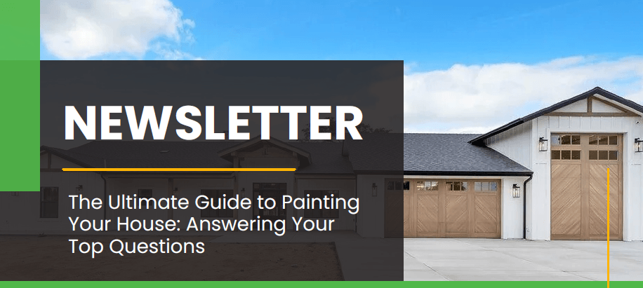 Newsletter on painting your house guide.